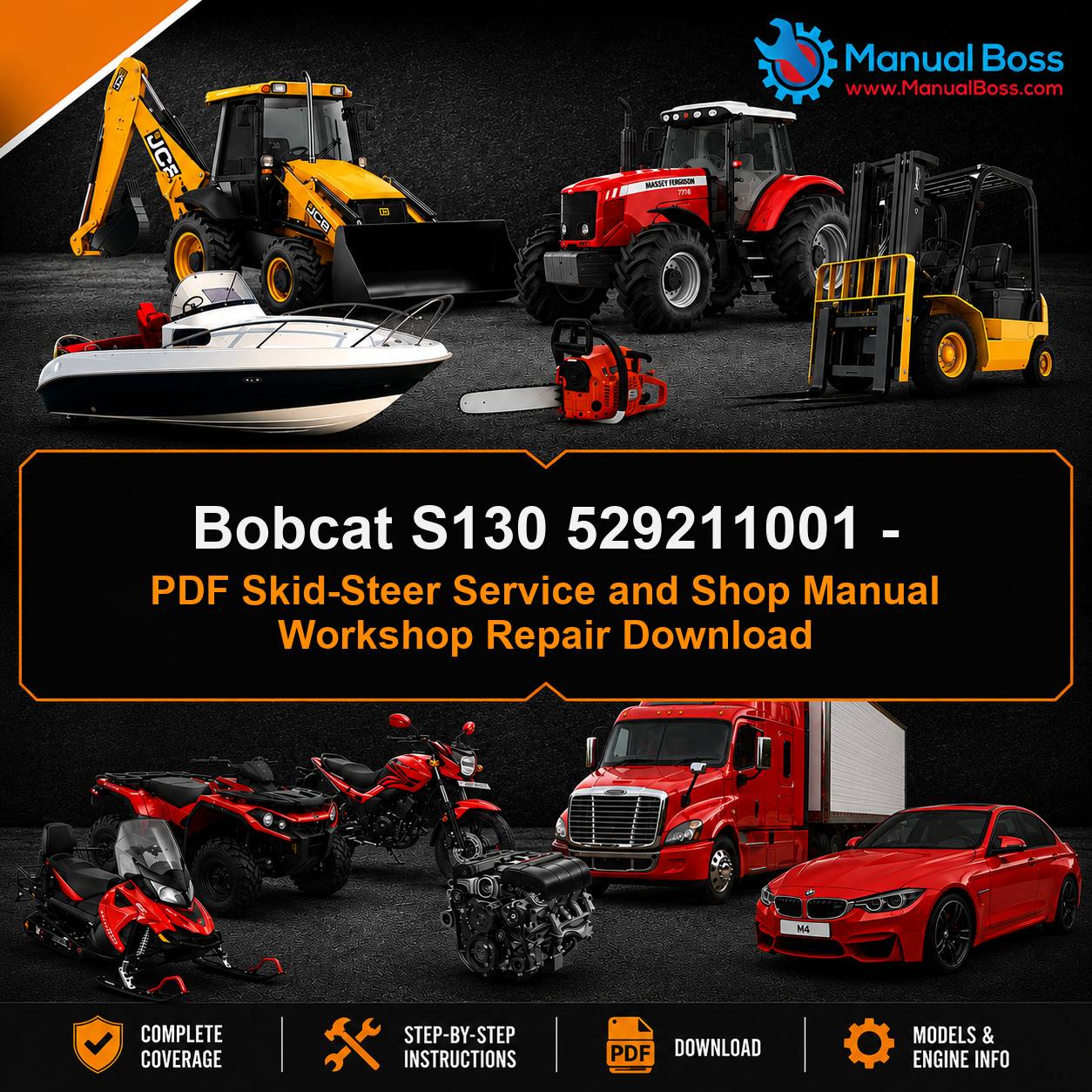 Bobcat S130 529211001 - PDF Skid-Steer Service and Shop Manual Workshop Repair Download