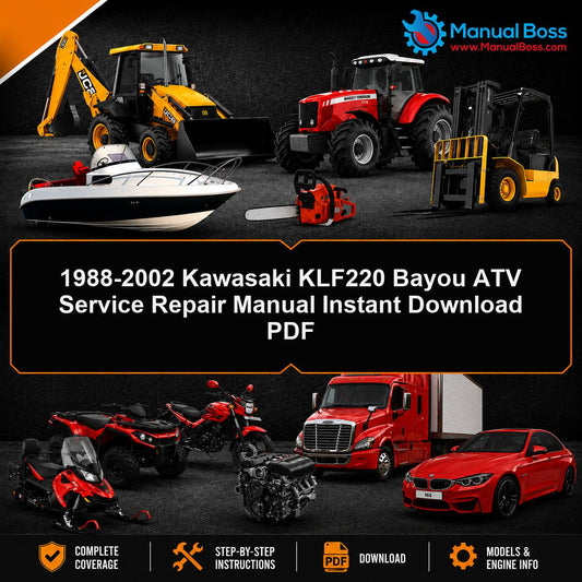 1988-2002 Kawasaki KLF220 Bayou ATV Service Repair Manual Instant Download PDF