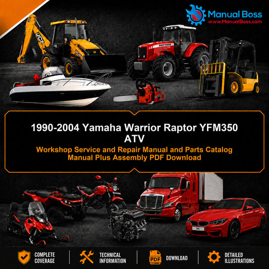 1990-2004 Yamaha Warrior Raptor YFM350 ATV Workshop Service and Repair Manual and Parts Catalog Manual Plus Assembly PDF Download