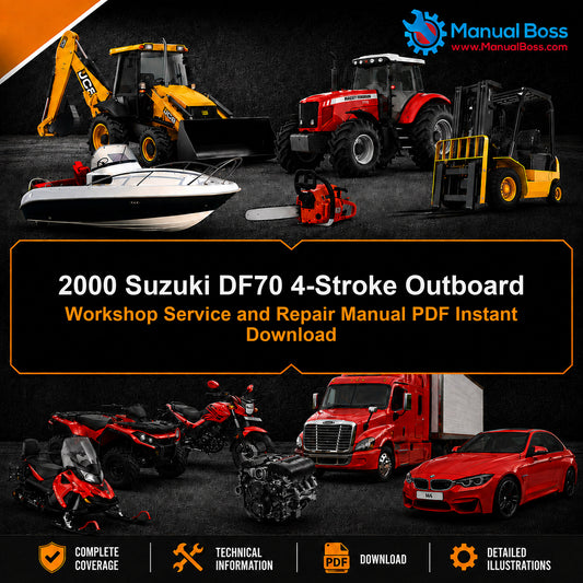 2000 Suzuki DF70 4-Stroke Outboard Workshop Service and Repair Manual PDF Instant Download
