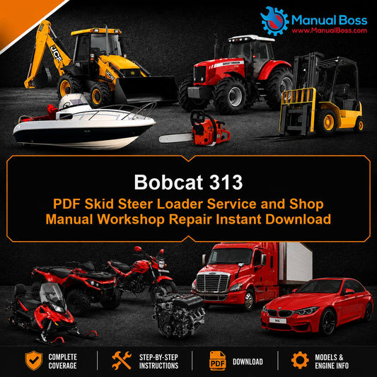 Bobcat 313 PDF Skid Steer Loader Service and Shop Manual Workshop Repair Instant Download