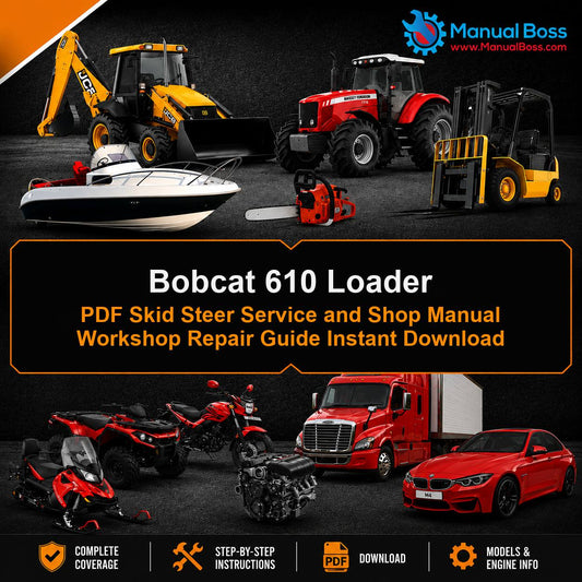 Bobcat 610 Loader PDF Skid Steer Service and Shop Manual Workshop Repair Guide Instant Download