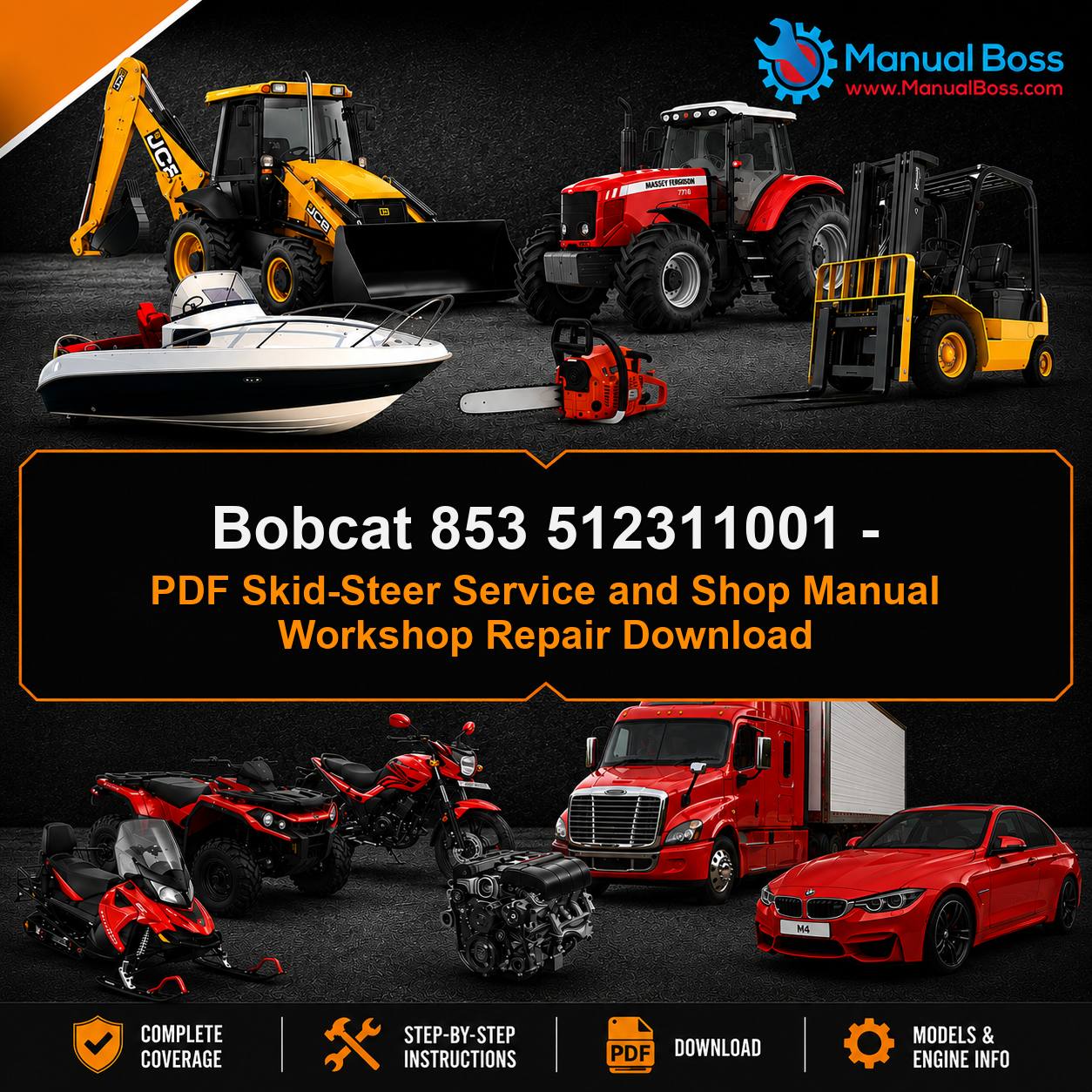 Bobcat 853 512311001 - PDF Skid-Steer Service and Shop Manual Workshop Repair Download
