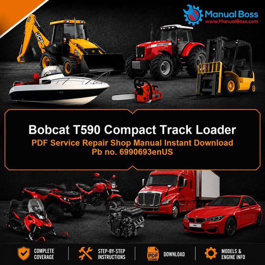 Bobcat T590 Compact Track Loader PDF Service Repair Shop Manual Instant Download Pb no. 6990693enUS