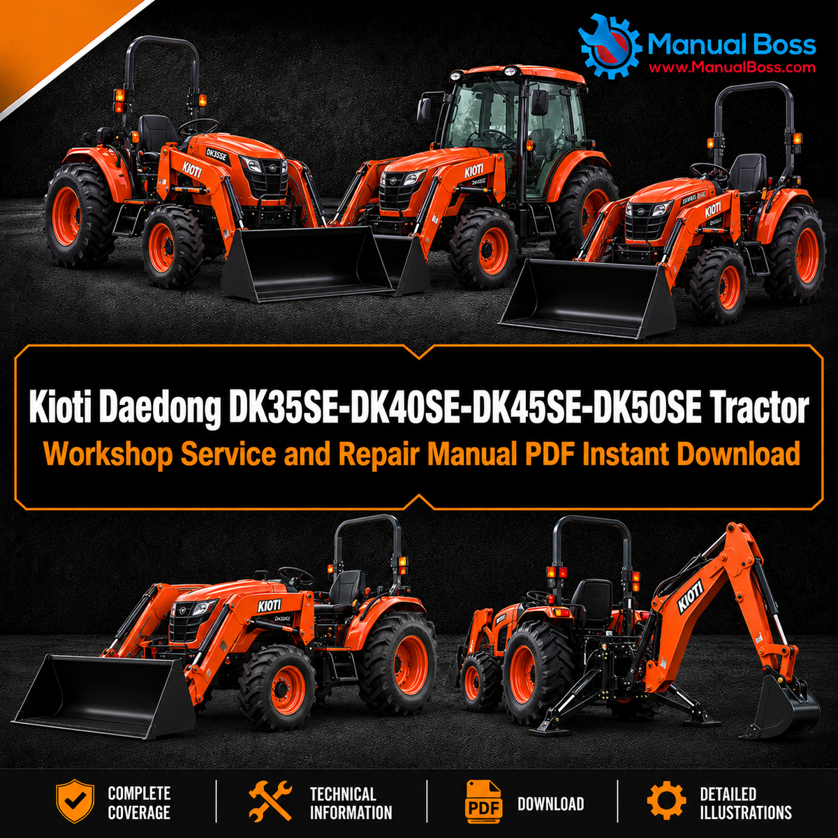 Kioti Daedong DK35SE-DK40SE-DK45SE-DK50SE Tractor Workshop Service and Repair Manual PDF Instant Download