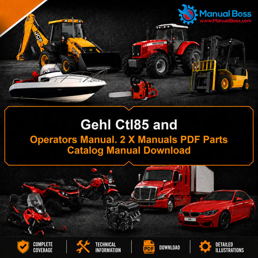 Gehl Ctl85 and Operators Manual. 2 X Manuals PDF Parts Catalog Manual Download