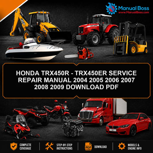 HONDA TRX450R - TRX450ER SERVICE REPAIR MANUAL 2004 2005 2006 2007 2008 2009 DOWNLOAD PDF