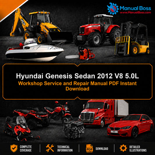 Hyundai Genesis Sedan 2012 V8 5.0L Workshop Service and Repair Manual PDF Instant Download