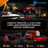 KUBOTA TRACTOR L L3130 L3430 L3830 L4630 WORKSHOP MANUAL INSTANT DOWNLOAD