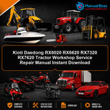 Kioti Daedong RX6020 RX6620 RX7320 RX7620 Tractor Workshop Service Repair Manual Instant Download