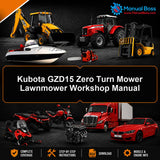 Kubota GZD15 Zero Turn Mower Lawnmower Workshop Manual