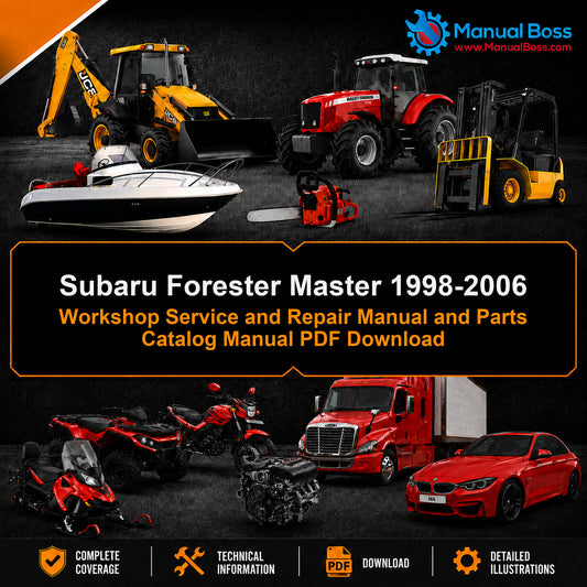Subaru Forester Master 1998-2006 Workshop Service and Repair Manual and Parts Catalog Manual PDF Instant Download