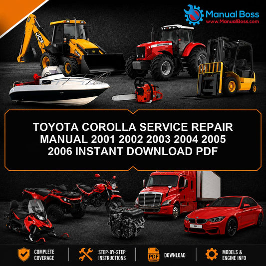 TOYOTA COROLLA SERVICE REPAIR MANUAL 2001 2002 2003 2004 2005 2006 INSTANT DOWNLOAD PDF