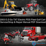 2003 E-Z-Go TXT Electric PDS Fleet Golf Cart Service/Shop & Repair Manual PDF Download Default Title