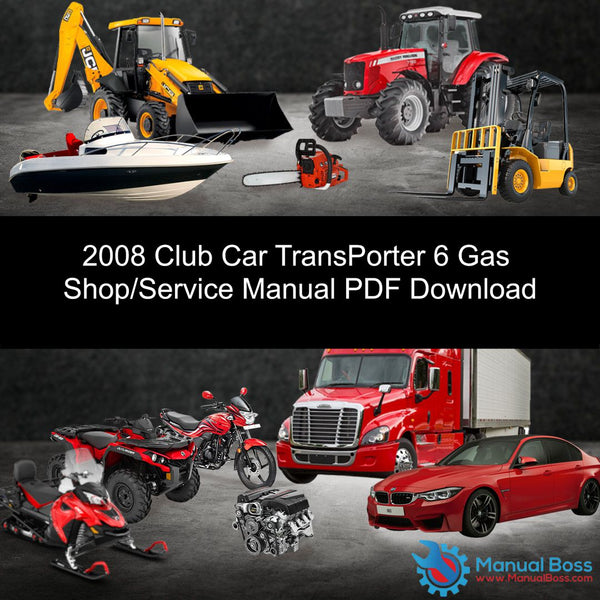 2008 Club Car TransPorter 6 Gas Shop/Service Manual PDF Download Default Title